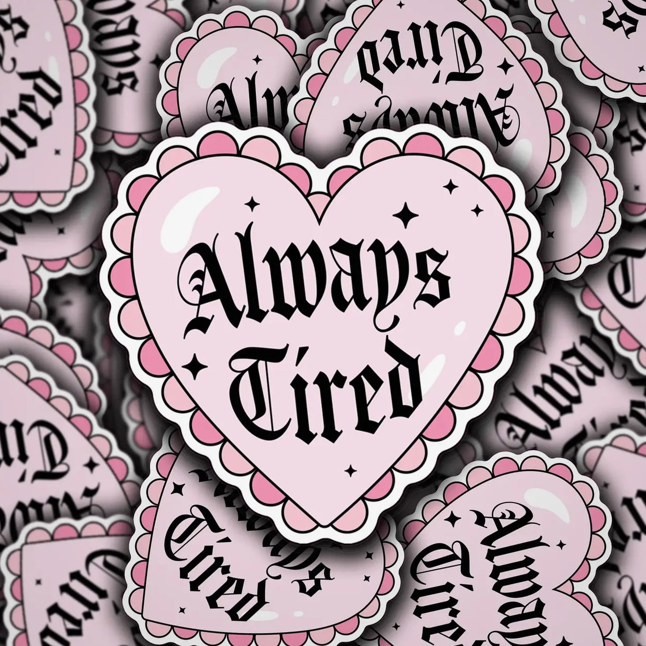 Always Tired