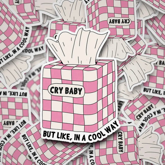 Cry Baby, But Like In A Cool Way