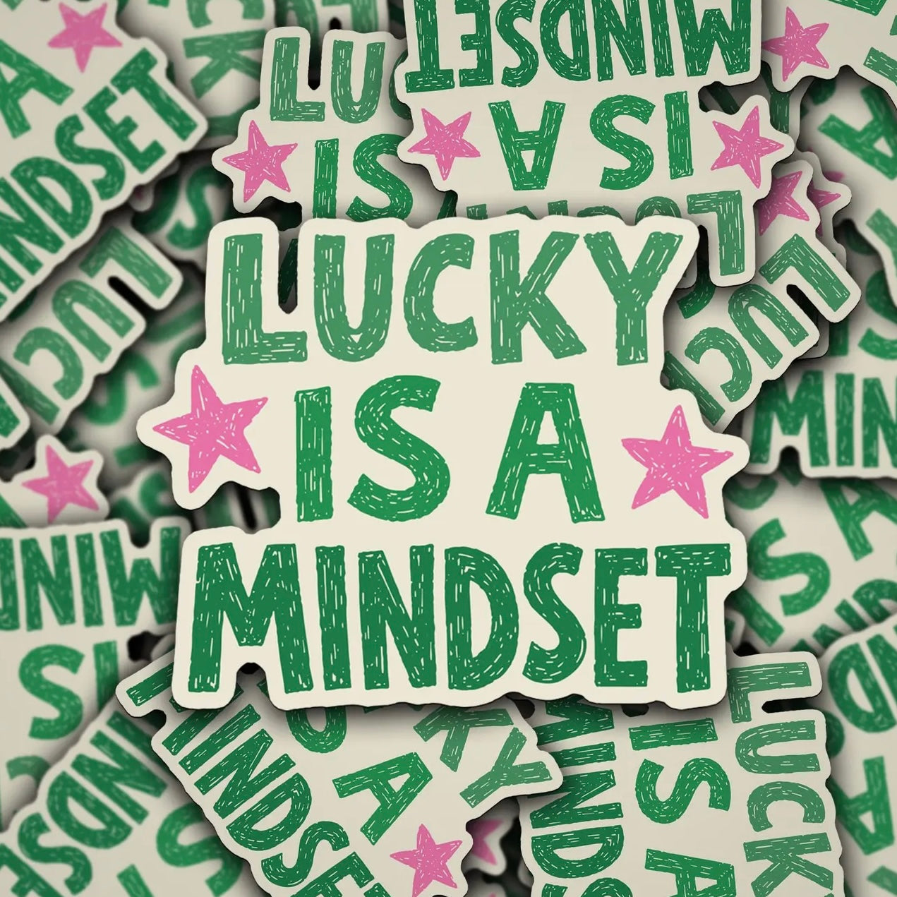 Lucky Is A Mindset