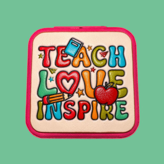Teach, Love, Inspire